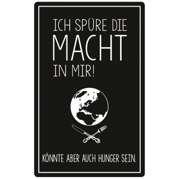 1123 Dekoschild "Die spüre die Macht in mir ..."